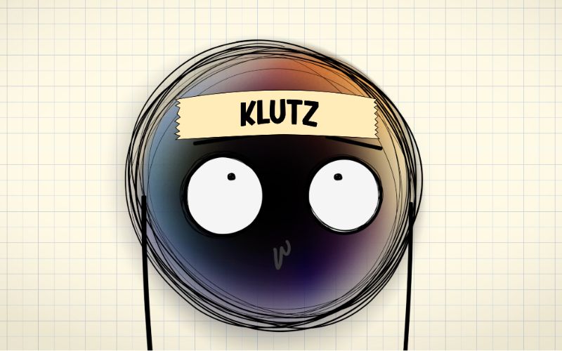 Max labeled klutz